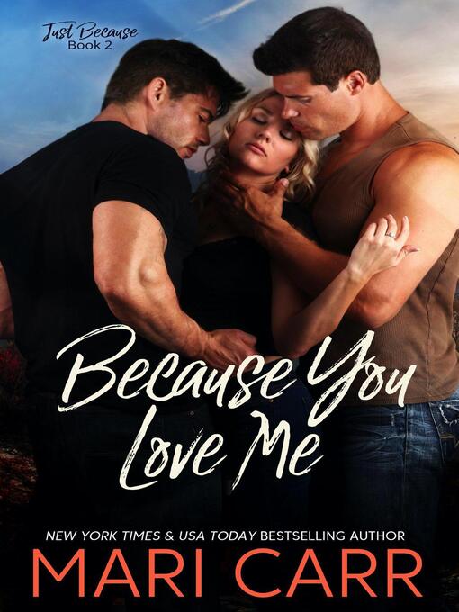 Title details for Because You Love Me by Mari Carr - Available